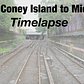 ⁴ᴷ NYC Subway Timelapse - Coney Island to Midtown