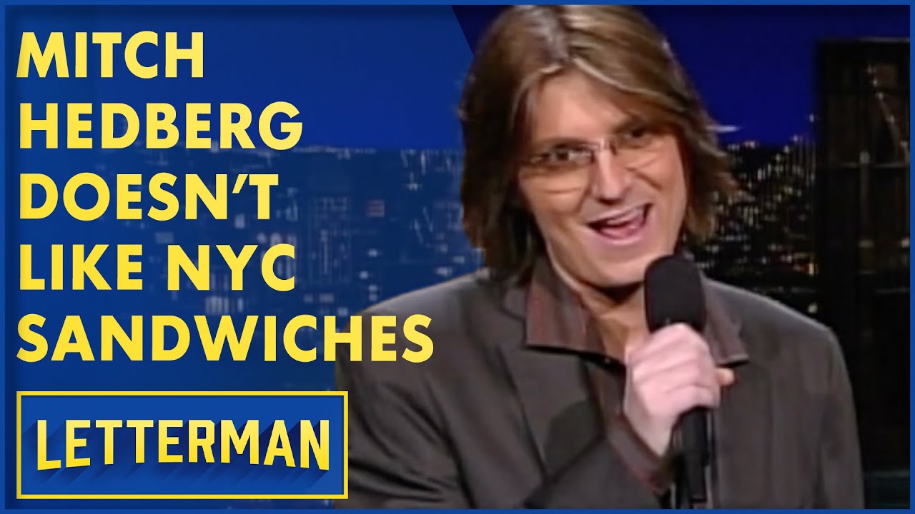 [VIDEO] Mitch Hedberg Doesn't Like New York City Sandwiches