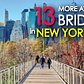 13 MORE Awesome Bridges in NEW YORK CITY