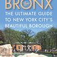 The Bronx: The Ultimate Guide to New York City's Beautiful Borough