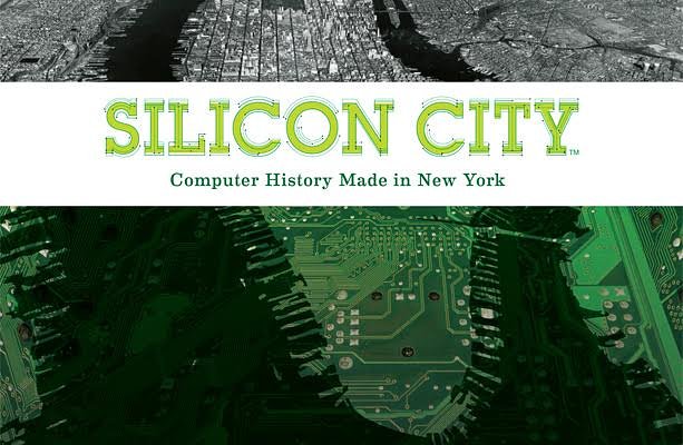 Silicon City: Computer History Made in New York
