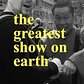 the greatest show on earth